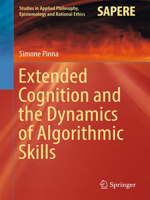 cover image of Extended Cognition and the Dynamics of Algorithmic Skills